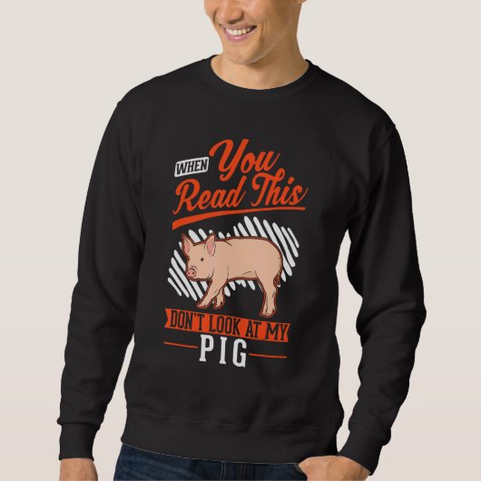 Warning Piggy Farmer Pig Sweatshirt (Vorderseite)