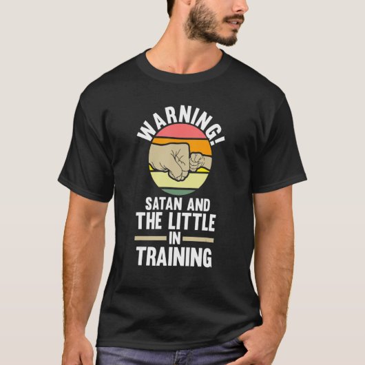 warning satan and the little in training father T-Shirt (Vorderseite)