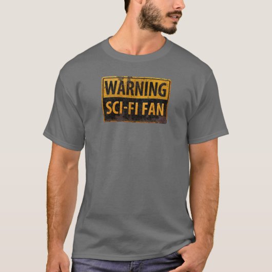 WARNING SCI-FI FAN - Metallgefährdung Vorsicht bei T-Shirt (Vorderseite)