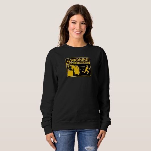 WARNING SCIENCE IN PROGRESS  SCIENCE 1 SWEATSHIRT (Vorne ganz)