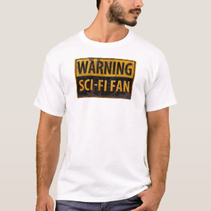 WARNING SCIENCEFICTION-FAN - T-Shirt