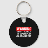 Warning Sntaneously Talks About Astronomy Teacher  Schlüsselanhänger (Vorderseite)