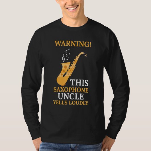 warning this saxophone uncle music T-Shirt (Vorderseite)