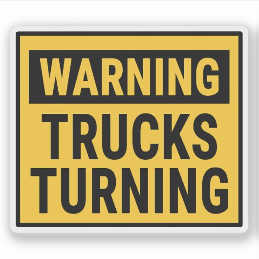 Warning Trucks Turning Aufkleber (Vorderseite)