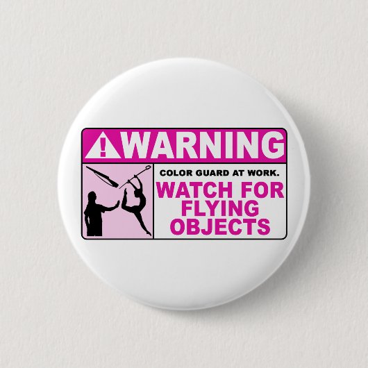 WARNING Watch for Flying Objects! Button (Vorderseite)