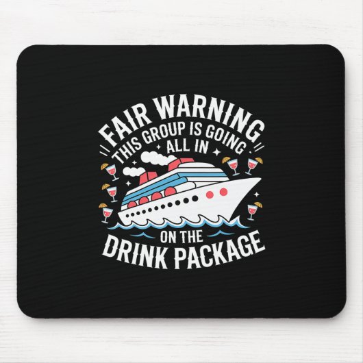 Warning We're All In On The Drink Package -  Mousepad (Vorne)