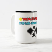 Warning: Will Talk About Pickleball Funny  Zweifarbige Tasse (Vorderseite Links)
