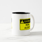 Warning Work Allergy Funny Two-Tone-Kaffee-Tasse Zweifarbige Tasse (VorderseiteRechts)