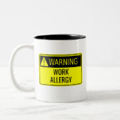 Warning Work Allergy Funny Two-Tone-Kaffee-Tasse Zweifarbige Tasse (Links)