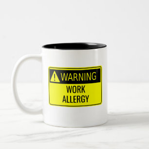 Warning Work Allergy Funny Two-Tone-Kaffee-Tasse Zweifarbige Tasse