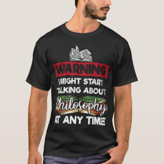 Warnphilosophie Philosoph Professor T-Shirt