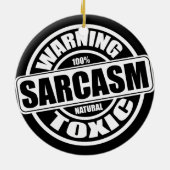 Warnschild für toxisches Sarcasm Keramik Ornament (Hinten)