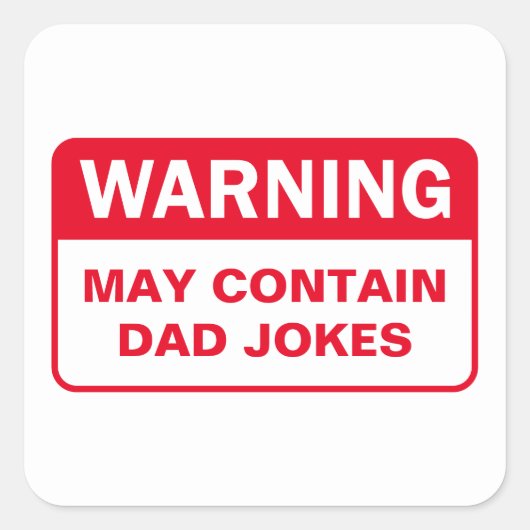 Warnschild für Vater Jokes Quadratischer Aufkleber (Vorderseite)