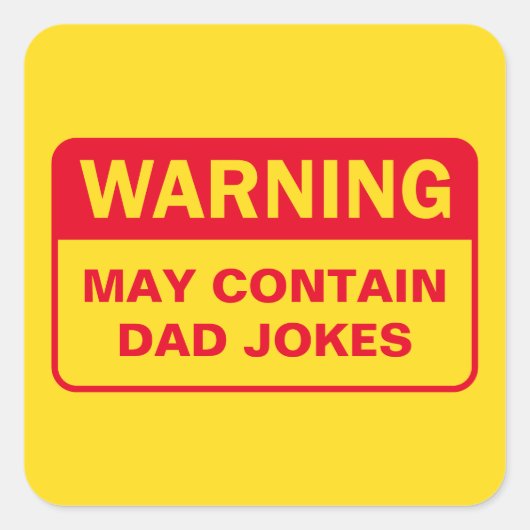 Warnschild für Vater Jokes Quadratischer Aufkleber (Vorderseite)