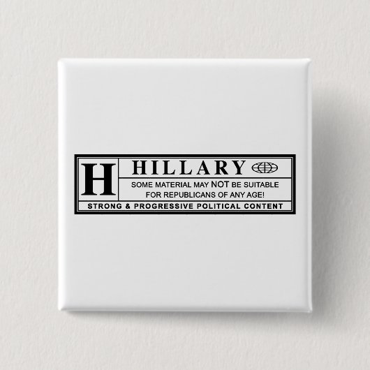 Warnschild Hillary Clinton Button (Vorderseite)