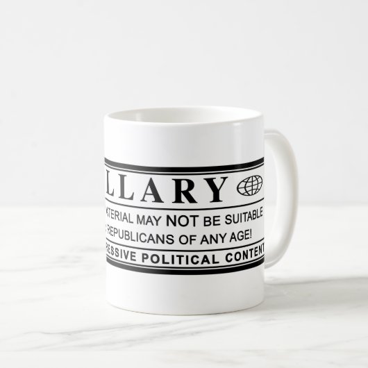 Warnschild Hillary Clinton Kaffeetasse (VorderseiteRechts)