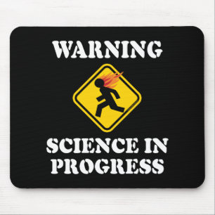 Warnschild Wissenschaft in Arbeit - Lustiger Wisse Mousepad
