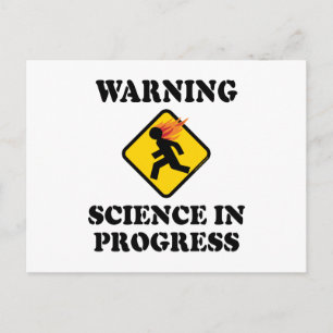 Warnschild Wissenschaft in Arbeit - Lustiger Wisse Postkarte