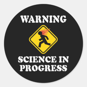 Warnschild Wissenschaft in Arbeit - Lustiger Wisse Runder Aufkleber