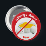 Warntaste für Allergien| Eier Button<br><div class="desc">Ein Knopf für Eiallergie. Dieser Artikel allein reicht nicht aus,  um die Sicherheit zu gewährleisten. Aber hoffentlich wird es dazu beitragen,  Ihre Abwehrmechanismen zu erhöhen.</div>