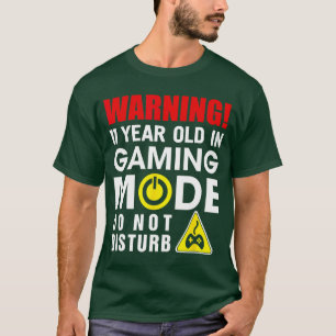 Warnung 11 Jahre alt im Gaming-Modus Geschenk für T-Shirt