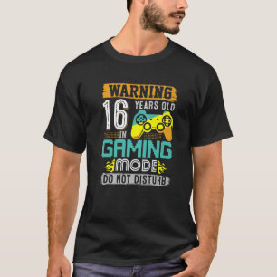 Warnung 16 Jahre alt im Spielmodus 16. Geburtstag T-Shirt