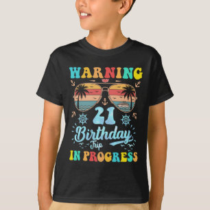 Warnung 21. Geburtstagsreise in Bearbeitung Lustig T-Shirt