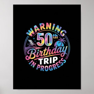 Warnung 50. Geburtstagsreise im Gange Bday 50 Jahr Poster