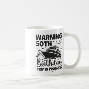 Warnung 50. Geburtstagsreise In Bearbeitung 50 Jah Kaffeetasse
