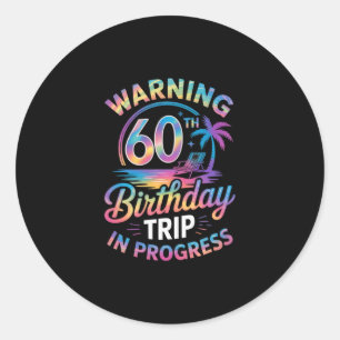 Warnung 60. Geburtstagsreise im Gange Bday 60 Jahr Runder Aufkleber