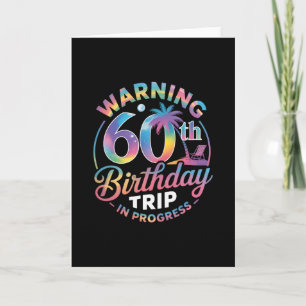Warnung 60. Geburtstagsreise in Bearbeitung Bday 6 Karte