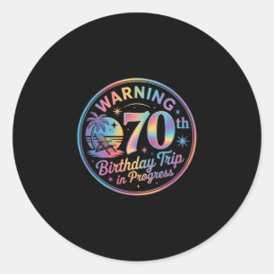 Warnung 70. Geburtstagsreise im Gange Bday 70 Jahr Runder Aufkleber