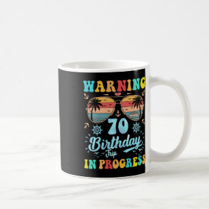 Warnung 70. Geburtstagsreise in Bearbeitung Lustig Kaffeetasse