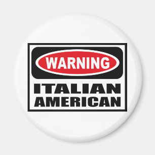 Warnung an den ITALIENISCHEN AMERIKANISCHEN Magnet