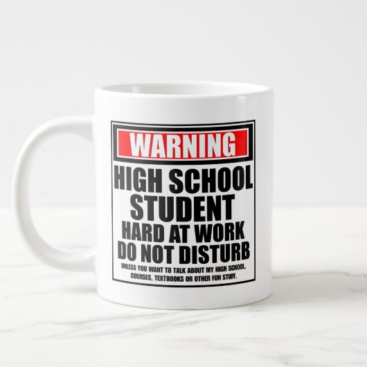 Warnung an High School Student hart am Arbeitsplat Jumbo-Tasse (Links)