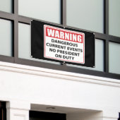 Warnung an keinen Präsidenten Banner (Äußeres Gebäude)