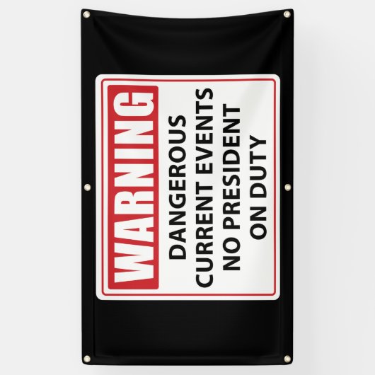 Warnung an keinen Präsidenten Banner (Vertikal)