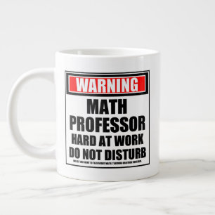 Warnung an Mathematikprofessor hart am Arbeitsplat Jumbo-Tasse