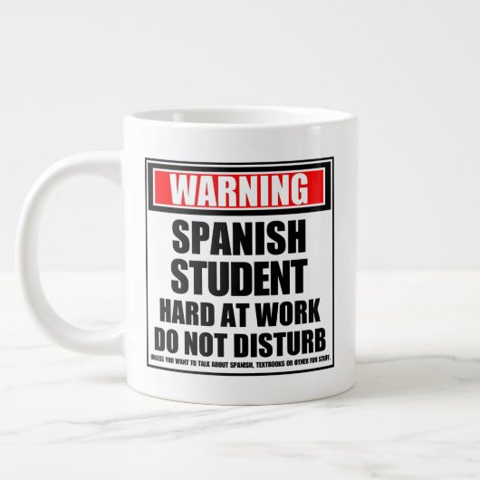Warnung an spanische Schüler bei der Arbeit Jumbo-Tasse (Links)