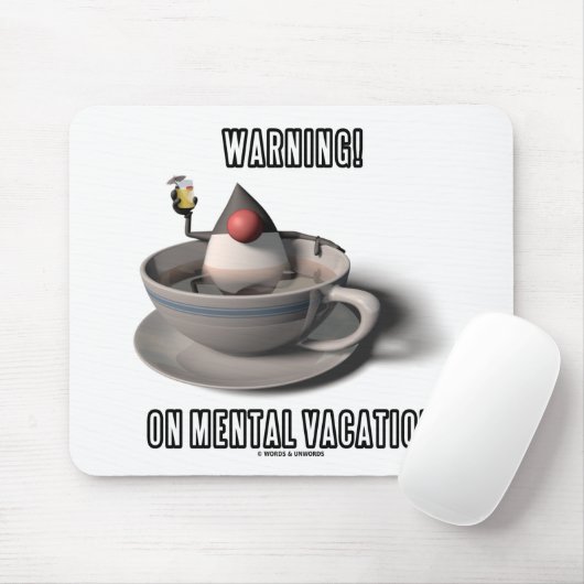 Warnung! Auf Geistesferien (Kaffeetasse Mousepad (Mit Mouse)