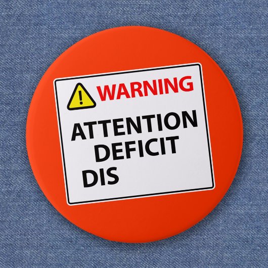 Warnung - Aufmerksamkeitsdefizitstörung Button
