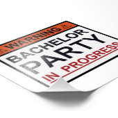 Warnung Bachelor Party in Progress Fotodruck (Ecke)