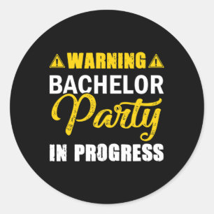 Warnung Bachelor Party in Progress-Team Runder Aufkleber