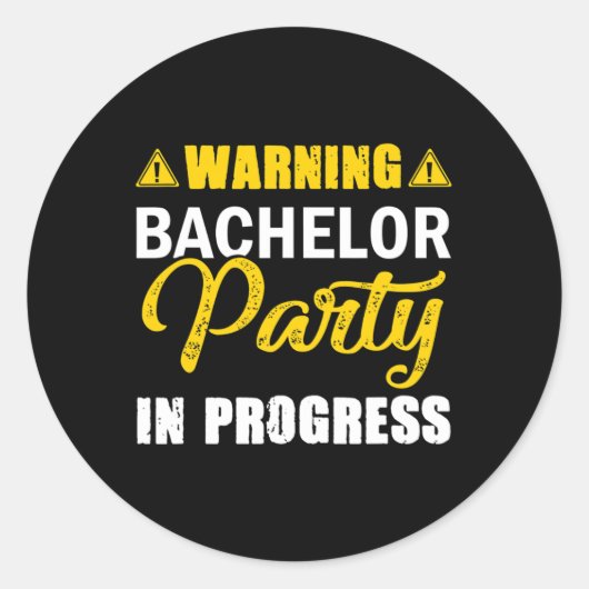 Warnung Bachelor Party in Progress-Team Runder Aufkleber (Vorderseite)