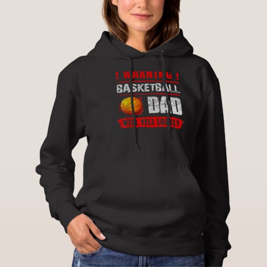 Warnung Basketball Vater Will Yell Louly Fathers D Hoodie (Vorderseite)