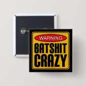 Warnung: Batshit Crazy Button (Vorne & Hinten)