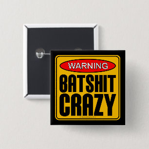 Warnung: Batshit Crazy Button