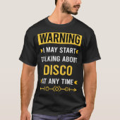 Warnung bei Disco Music T-Shirt (Vorderseite)