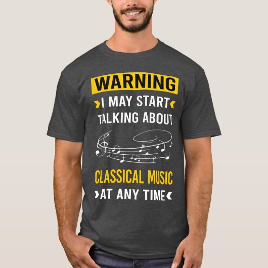 Warnung bei klassischer Musik T-Shirt (Vorderseite)