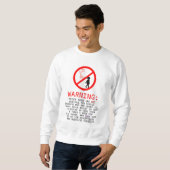Warnung bei Pointe Shoes Sweatshirt (Vorne ganz)